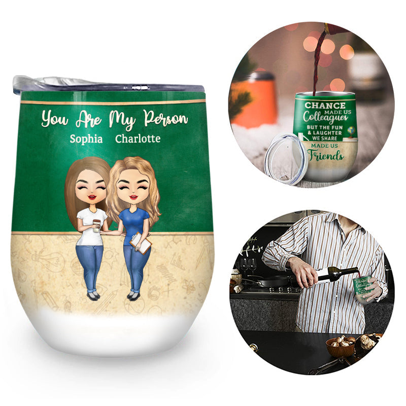 Chance Made Us Colleagues Teacher - BFF Bestie Gift - Personalized Custom Wine Tumbler
