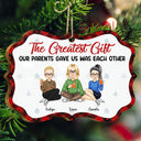 The Greatest Gift Our Parents Gave Us - Christmas Gifts For Brothers, Sisters, Siblings - Personalized Medallion Wooden Ornament