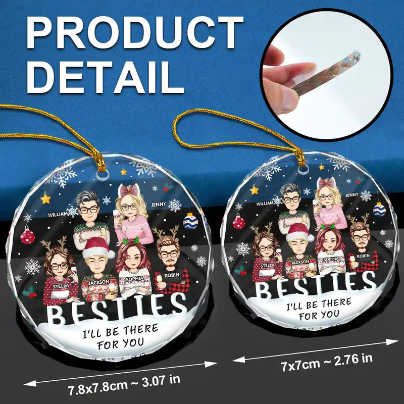 I'll Be There For You Besties, Siblings - Personalized Circle Glass Ornament