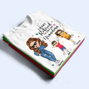 Gift For Grandma, Gift For Mother, Grandma - Grandkids, Retirement - I'm Not Retired I'm A Full Time Grandma - Personalized T Shirt