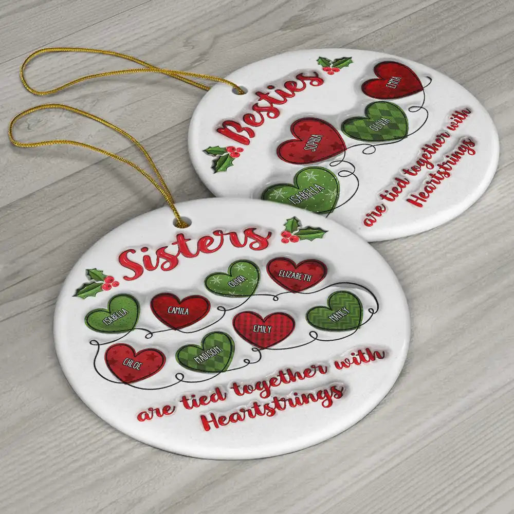 Besties Friends Are Tied Together With Heartstrings - 3D Inflated Effect Printed Ornament, Personalized Circle Ceramic Ornament