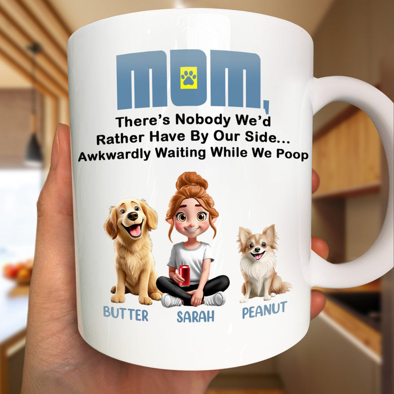 There's Nobody I'd Rather - Personalized Mug