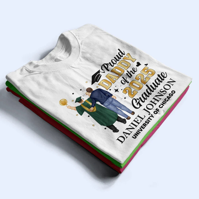 Love,Graduation,Dad - Daughters (Adult),Dad - Sons,Dad - Children,Gift For Father - Backside Proud Dad Of A Graduation Child - Personalized T Shirt