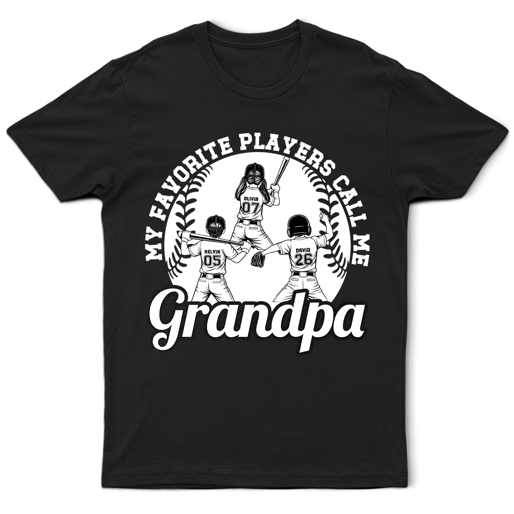 Gift For Grandpa,Gift For Father,Happy,Baseball - Baseball Kid My Favorite Players Call Me Grandpa - Personalized T Shirt