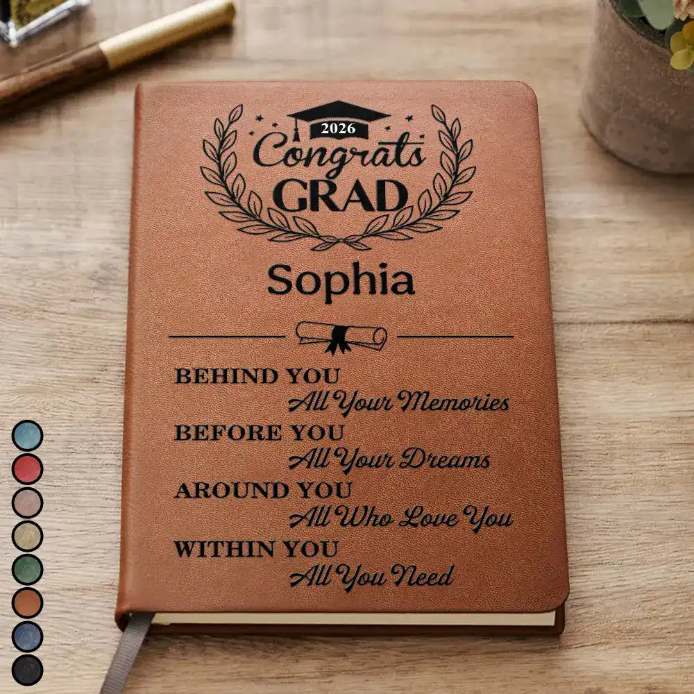 Behind You All Memories Congrats Grad - Personalized Leather Journal