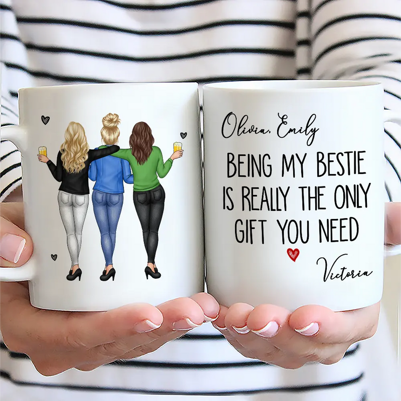 Gift For Bestie,Gift For Sisters,Gift For Women,Happy,Top Market - Being My Bestie Is Really The Only Gift You Need - Personalized Mug