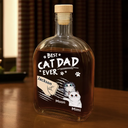 Cat Lovers, Cat Dad, Happy - Best Cat Dad Ever - Personalized Whiskey Bottle