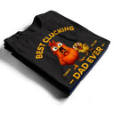 Gift For Father, Funny - Best Clucking Dad Ever - Personalized T Shirt