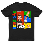 Gift For Father,Gift For Grandpa,Non-Eng,Confident - Best Dad Ever Basic Color Arcade Theme - Personalized T Shirt