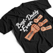 Gift For Father,Top Market,Confident,Icon - Best Dad Ever Hand Punch 3D Effect - Personalized T Shirt