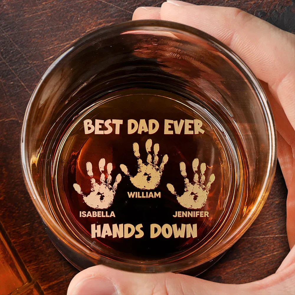 Best Dad Ever Hands Down - Personalized Engraved Whiskey Glass