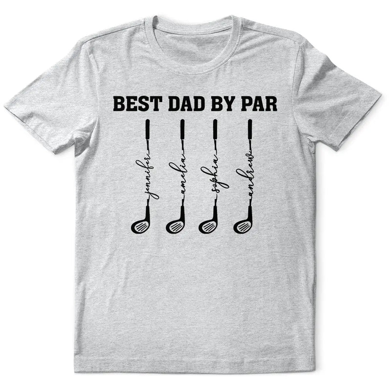 Gift For Grandpa,Gift For Father,Golf,Non-Eng,Icon,Proud - Best Dad Grandpa By Par Golf Clubs - Personalized T Shirt
