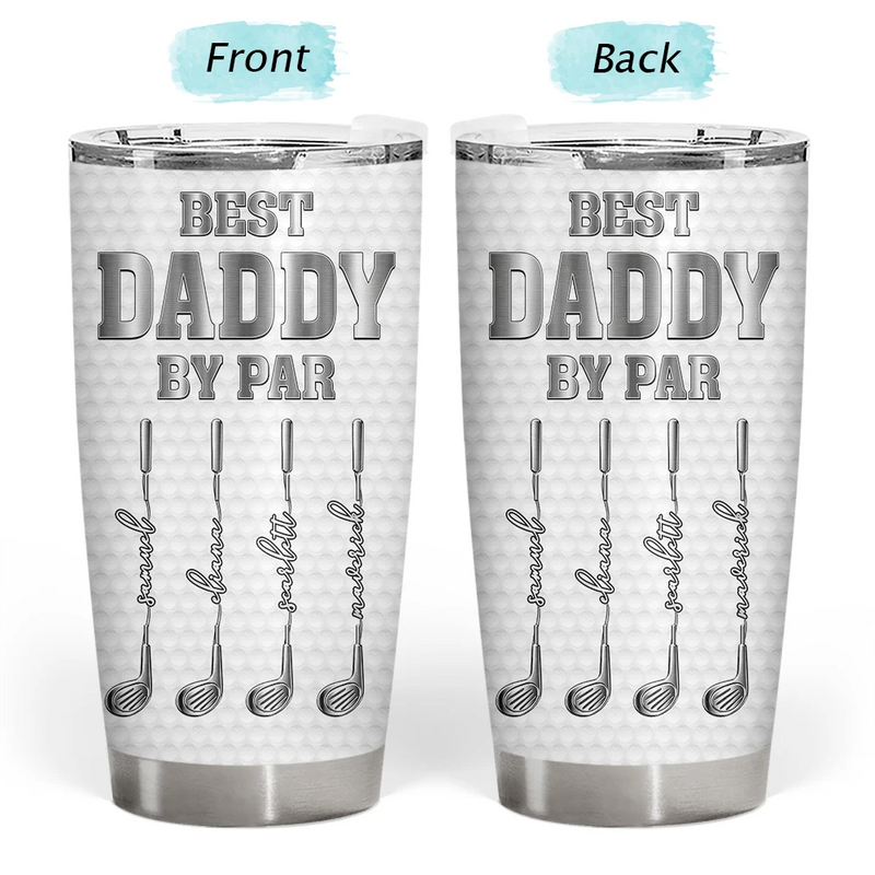 Gift For Father,Gift For Grandpa,Golf,Happy - Best Dad Grandpa By Par Golf Clubs - Personalized Tumbler
