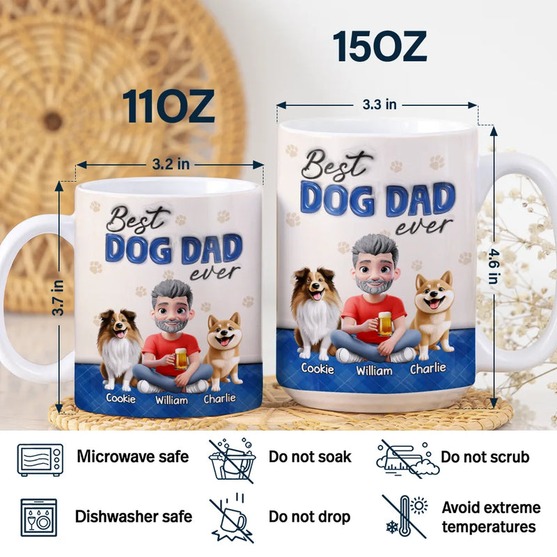 Pet Lovers,Pet Dad,Dog Lovers,Dog Dad,Happy - Best Dog Dad Ever 3D Effect - Personalized White Edge-to-Edge Mug