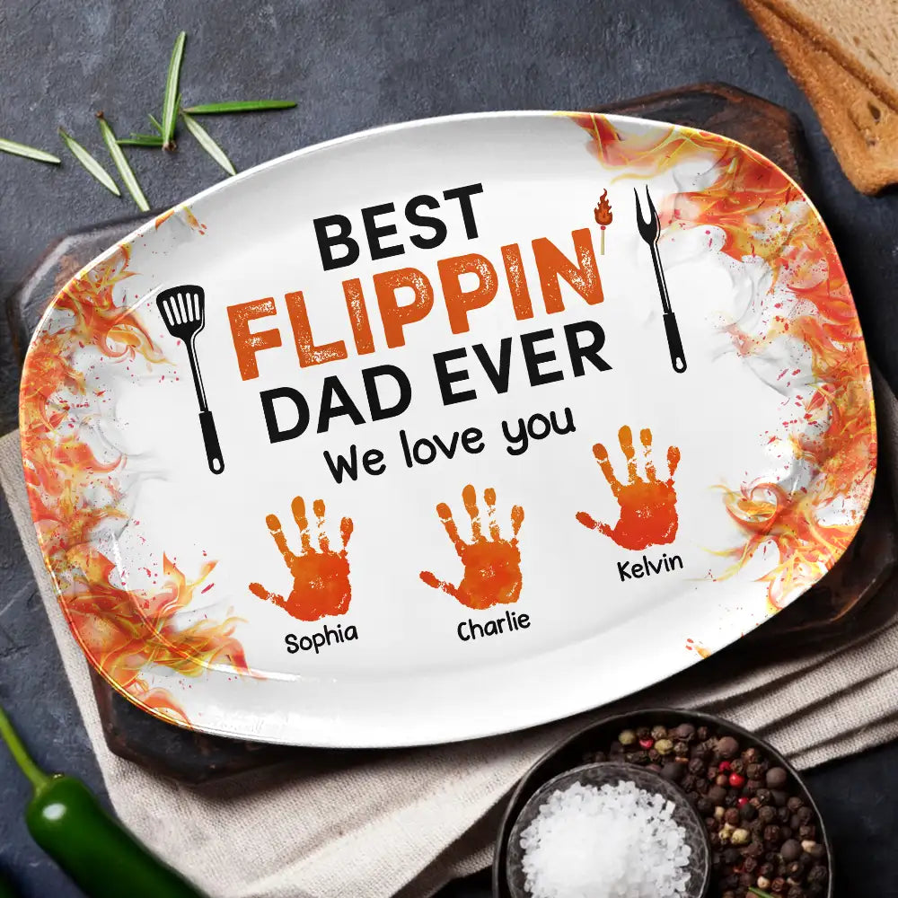 Gift For Father,Dad's Hobby,Grilling,Cooking - Best Flippin' Dad Ever - Personalized Plate