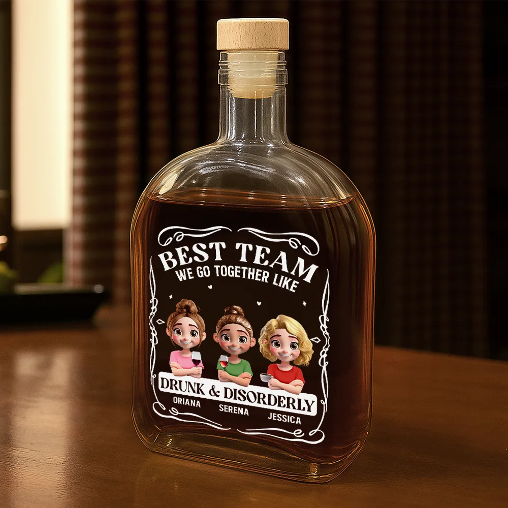 Gift For Bestie, Gifts For Colleagues, Gift For Brothers, Happy - Best Friends We Go Together Like Drunk And Disorderly - Personalized Whiskey Bottle