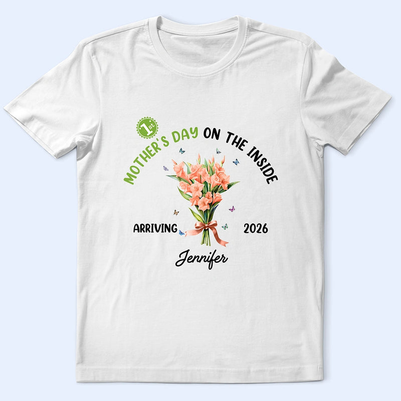 Pregnant Mom,Happy - Birth Flower Baby First Mother's Day On The Inside With Mom - Personalized T Shirt