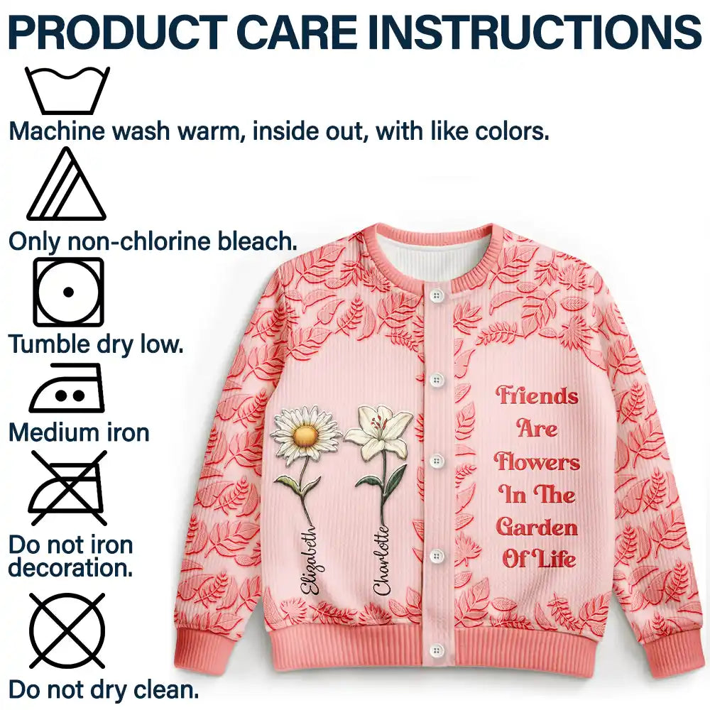 Gift For Bestie,Love - Birth Flower Grow An Old Friend - Personalized Cardigan