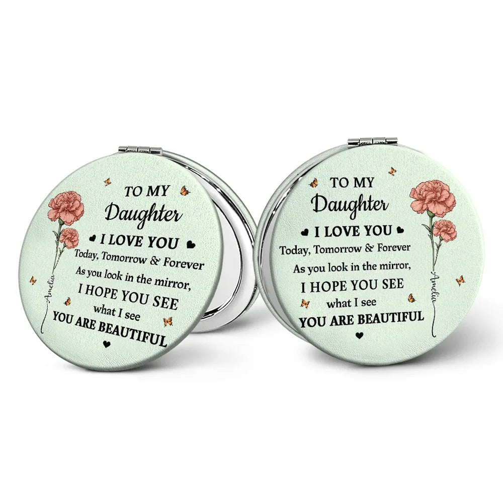 Gift For Daughter,Gift For Grandkids,Gift For Sisters,Gift For Bestie,Love,Gift For Women - Birth Flower My Daughter You Are Beautiful - Personalized Circle Compact Mirror