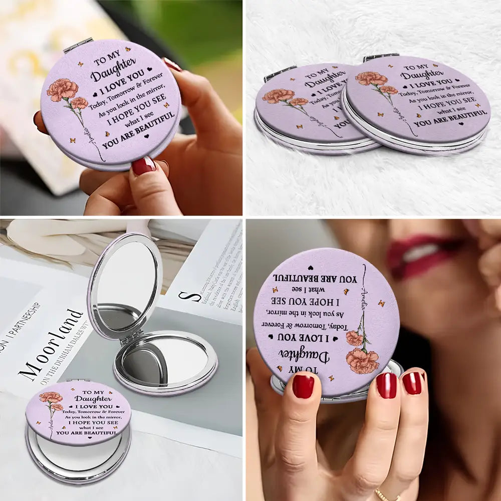 Gift For Daughter,Gift For Grandkids,Gift For Sisters,Gift For Bestie,Love,Gift For Women - Birth Flower My Daughter You Are Beautiful - Personalized Circle Compact Mirror