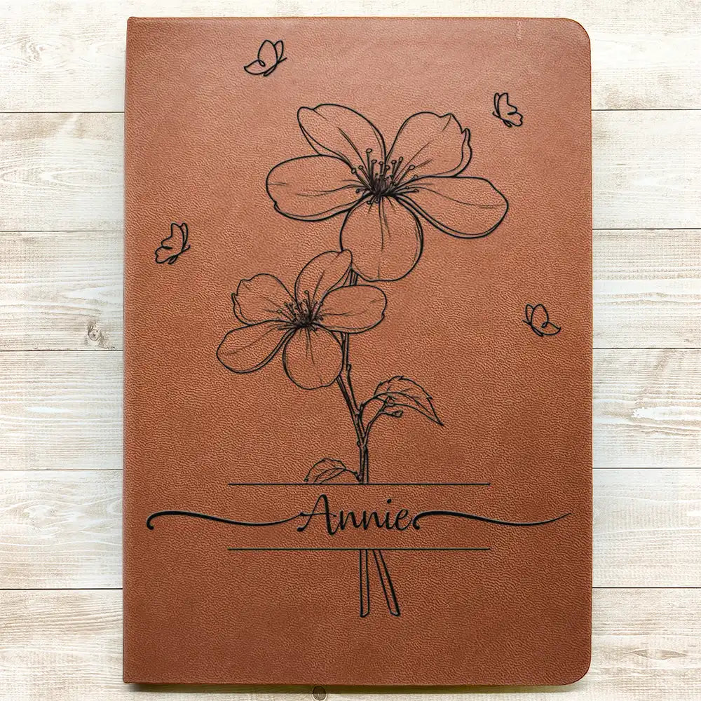 Gift For Yourself,Gift For Women - Birth Month Flower Sketch With Custom Name - Personalized Leather Journal