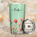 Gift For Yourself, Gift For Women, Happy - Birth Month Flower Watercolor Blooming In Love - Personalized Tumbler
