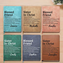 Christian, Gift For Bestie, Gift For Sisters - Blessed Friend Christian Friendship - Personalized Leather Journal