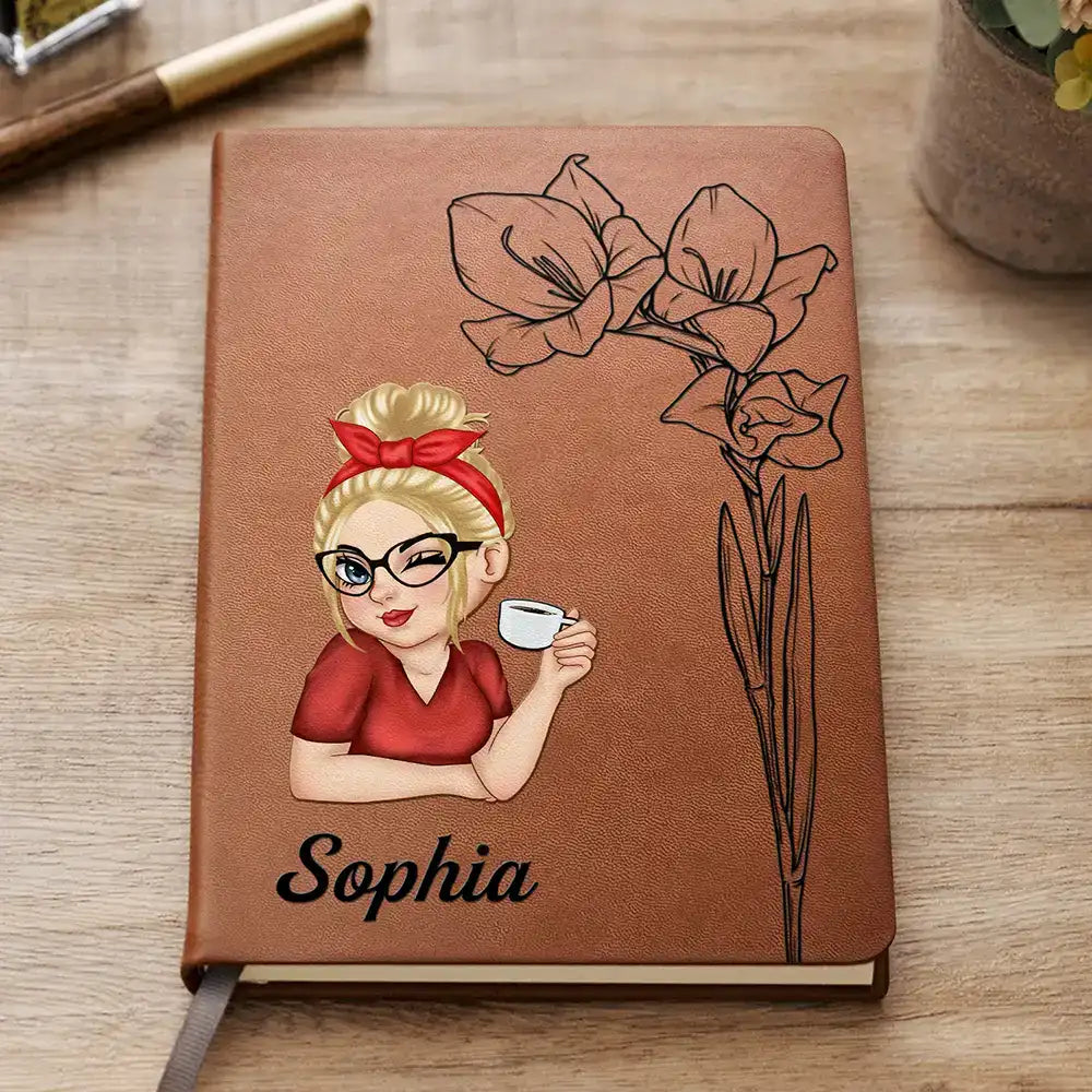 Gift For Yourself,Gift For Wife,Gift For Women,Gift For Aunt,Gift For Mother,Gift For Grandma,Gift For Daughter,Gift For Sibling,Gift For Sisters,Gift For Bestie,Non-Eng - Bloom With Flower And Name - Personalized Leather Journal