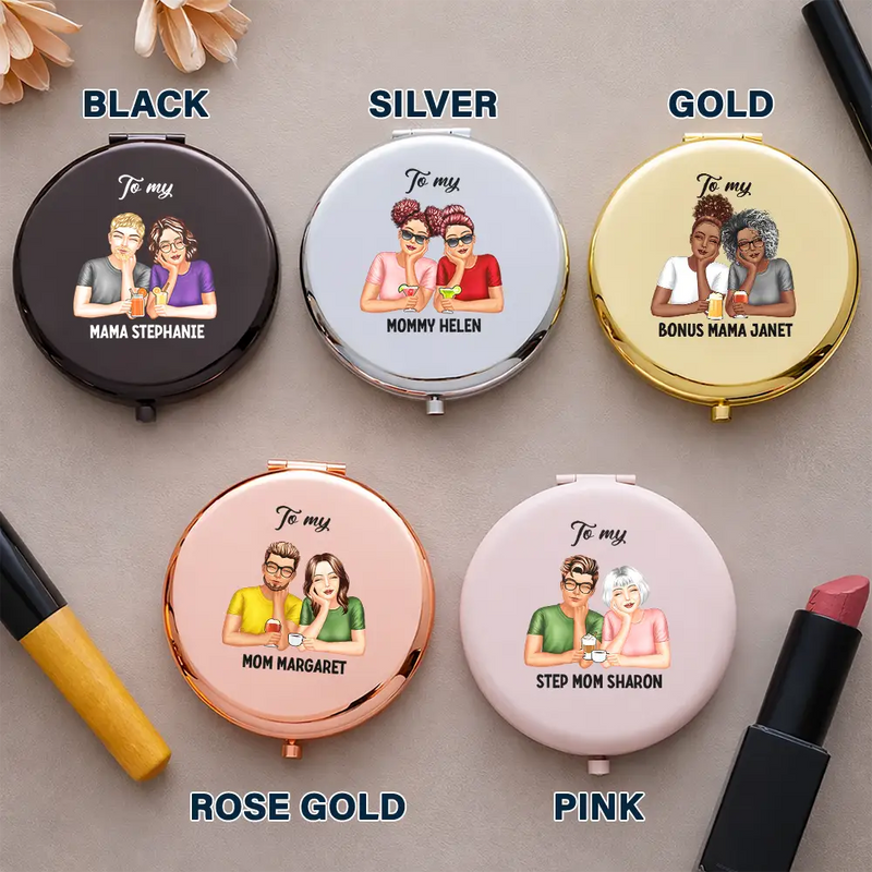 Gift For Mother, Love - Bonus Mom I May Not Have Your Eyes Or Smiles - Personalized Compact Mirror