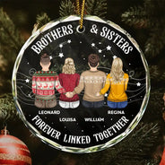 Family,Gift For Sibling,Gift For Sisters,Gift For Bestie,Gift For Brothers,Cousin,Love,Long Distance,Christmas,Top Market - Brother Sister Forever Linked Together - Personalized Circle Glass Ornament