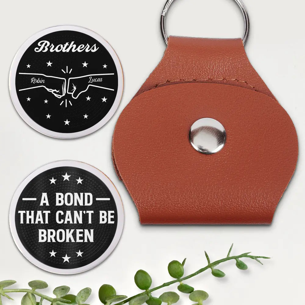 Brothers A Bond That Can't Be Broken - Personalized Leather Pocket Hug