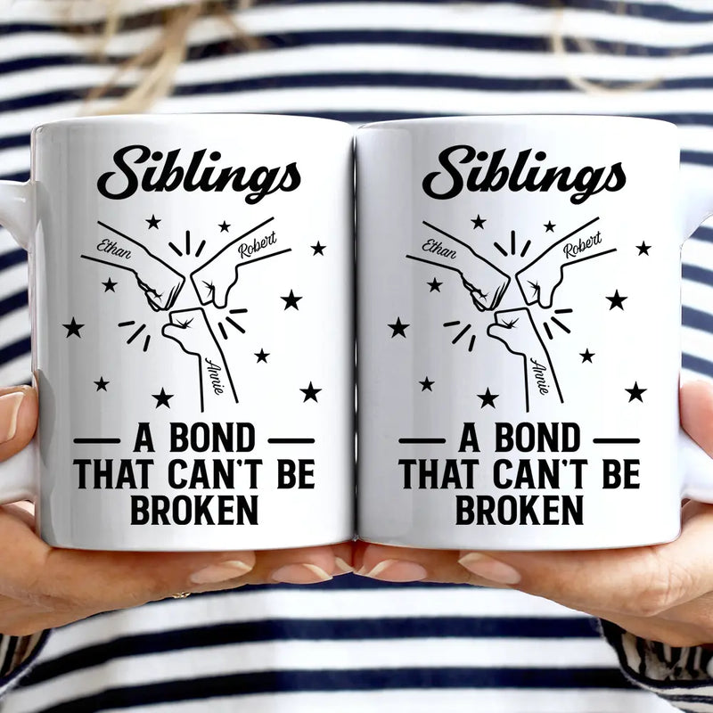 Gift For Brothers,Gift For Sisters,Gift For Sibling,Cousin,Gift For Women,Gift For Men,Happy - Brothers A Bond That Can't Be Broken - Personalized Mug