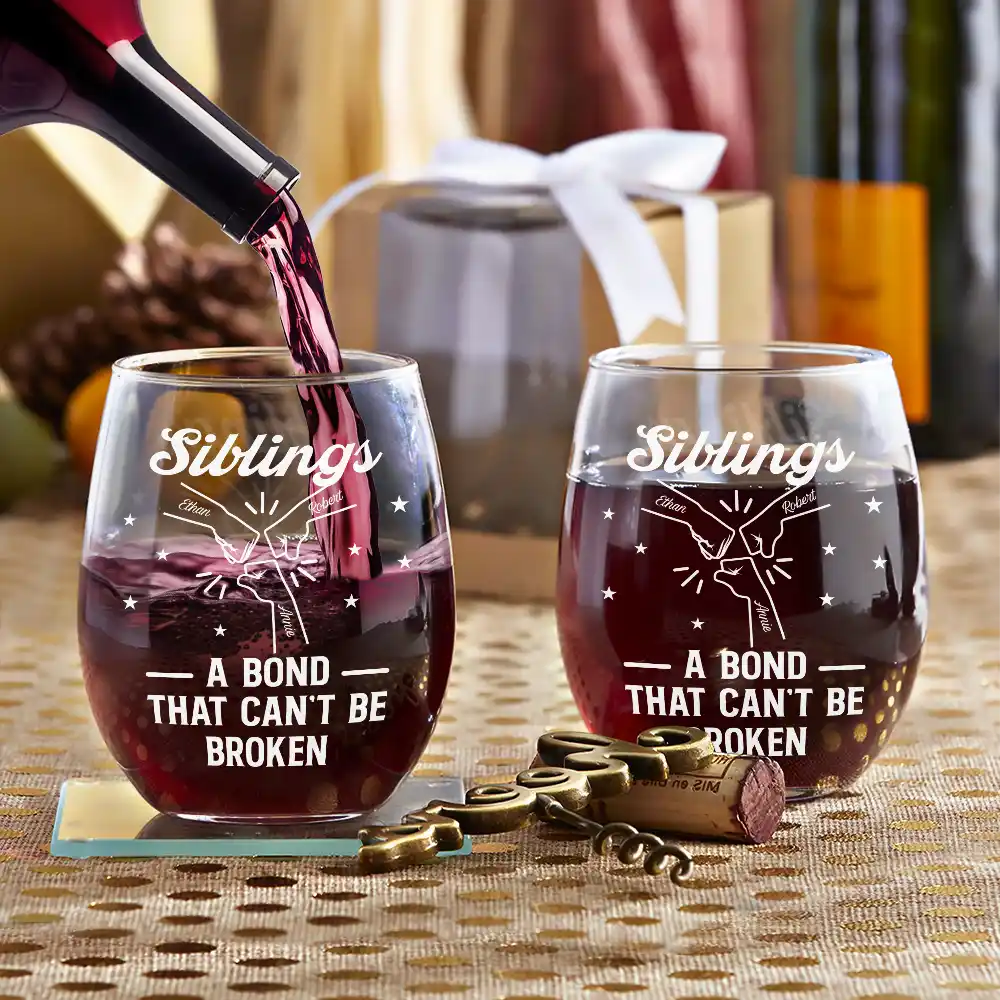 Gift For Brothers,Gift For Sisters,Gift For Sibling,Cousin,Gift For Women,Gift For Men,Happy - Brothers A Bond That Can't Be Broken - Personalized Stemless Wine Glass