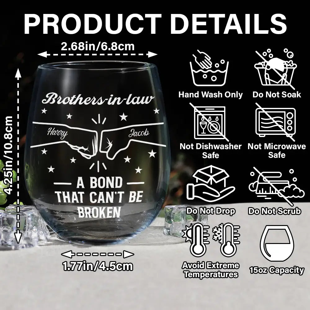 Gift For Brothers,Gift For Sisters,Gift For Sibling,Cousin,Gift For Women,Gift For Men,Happy - Brothers A Bond That Can't Be Broken - Personalized Stemless Wine Glass