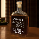Gift For Brothers, Gift For Sisters, Gift For Sibling, Cousin, Happy - Brothers A Bond That Can't Be Broken - Personalized Whiskey Bottle