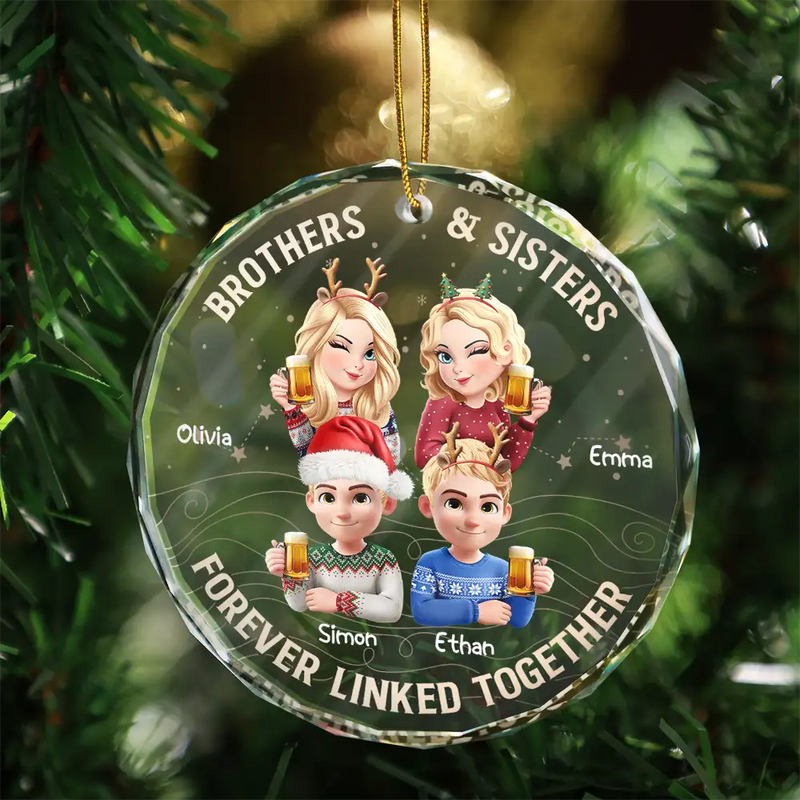 Gift For Sibling,Gift For Sisters,Gift For Brothers,Cousin,Christmas,Happy,Family - Brothers & Sisters Forever Linked Together - Personalized Circle Glass Ornament