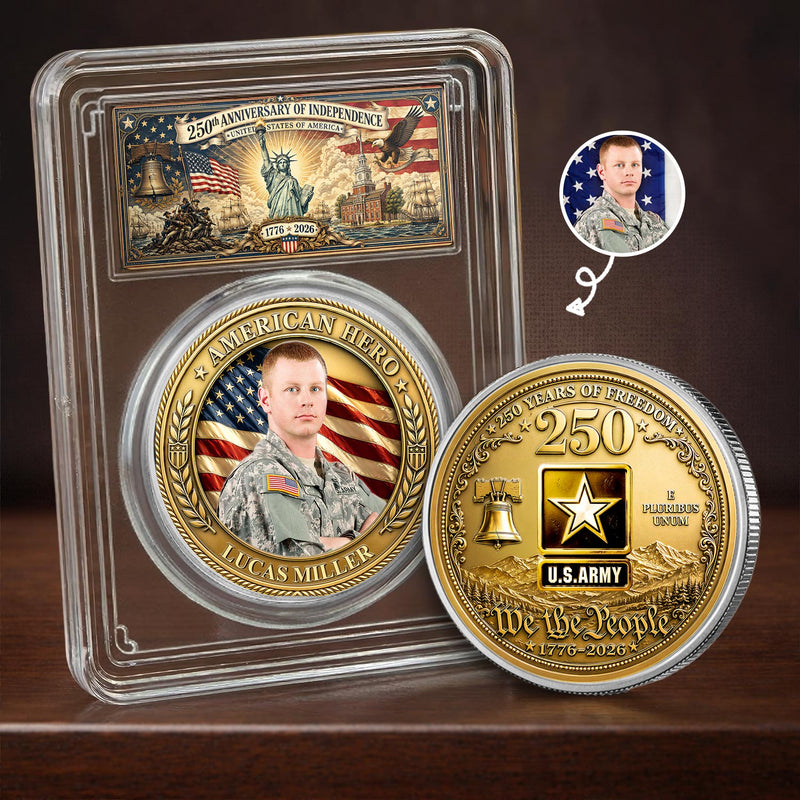 Independence Day,Veteran,Top Market,Photo,Proud - Custom Photo American Hero 250 Years Of Freedom - Personalized Commemorative Keepsake Coin