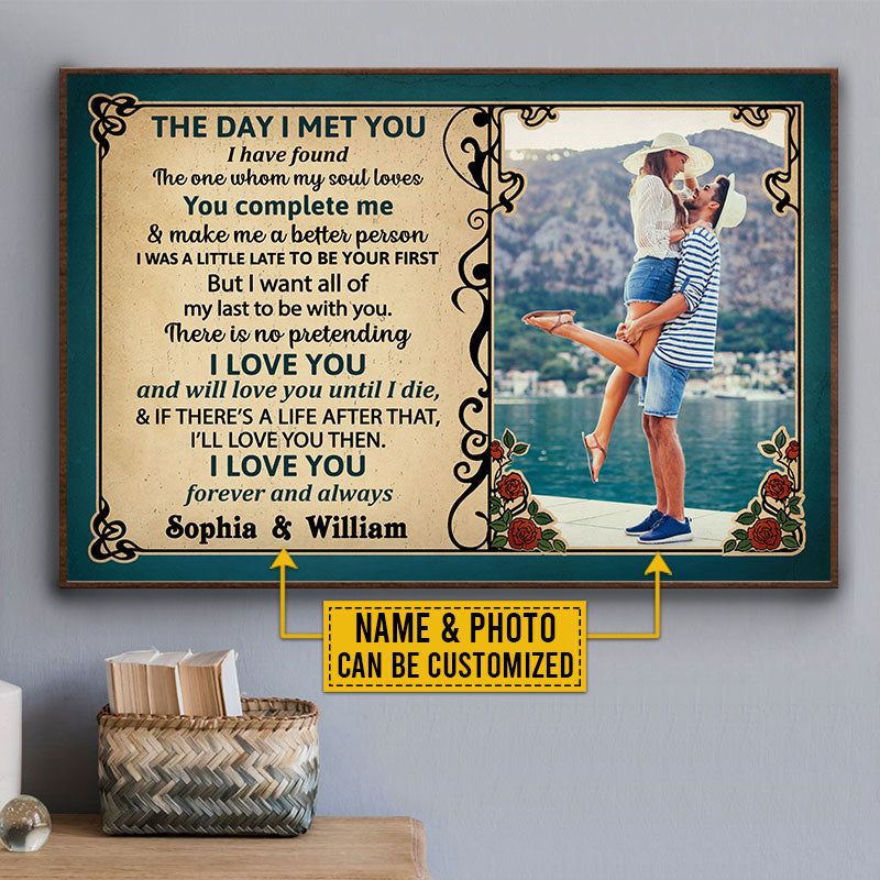 Custom Photo Couple Husband Wife The Day I Met Photo Gift Custom Poster, Wall Pictures, Wall Art, Wall Decor