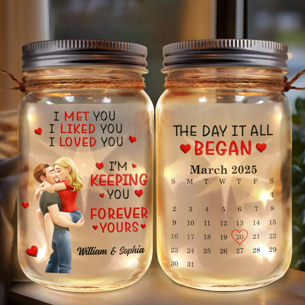 Calendar I Met You Liked You Love You Forever - Personalized Mason Jar Light