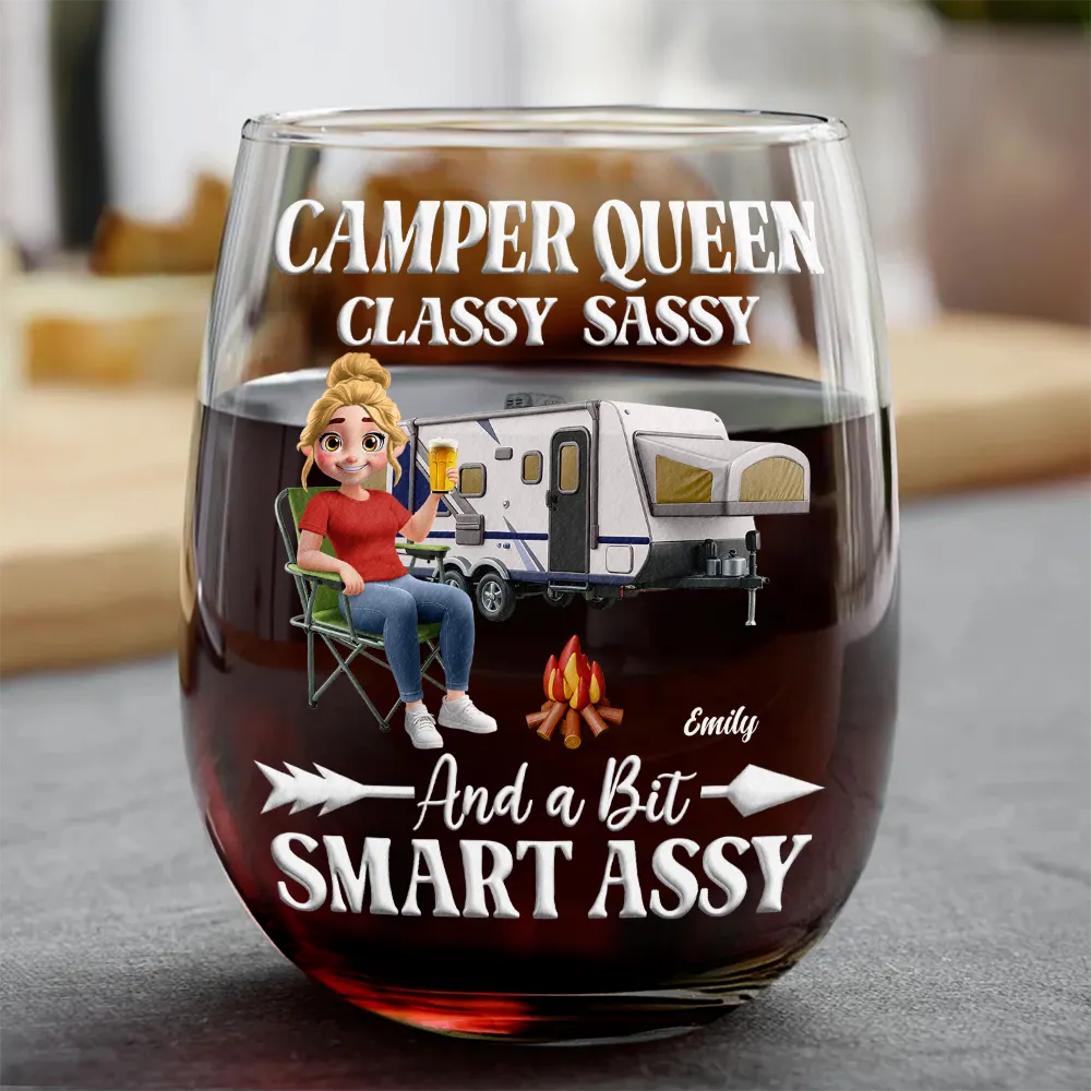 Gift For Yourself,Gift For Women,Happy,Camping - Camper Queen Classy Sassy - Personalized Stemless Wine Glass