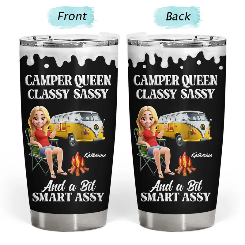 Gift For Women,Gift For Yourself,Camping,Campsite,Happy - Camper Queen Classy Sassy - Personalized Tumbler