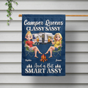 Gift For Bestie,Gift For Sisters,Camping,Happy - Camper Queens Classy Sassy - Personalized Flag
