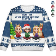 Christmas,Gift For Bestie,Gift For Sisters - Can't Imagine Life Without Besties Sisters - Personalized Unisex Ugly Sweater