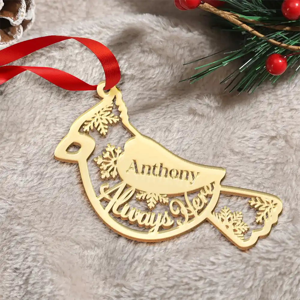 Gift For Yourself,Gift For Women,Gift For Men,Family,Memorial - Cardinal Bird Always Here - Personalized DIY Mirror Acrylic Ornament