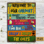 Carport Welcome Grilling Chilling Custom Classic Metal Signs