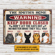 Cat Warning Keep Door Close Custom Classic Metal Signs, Personalized Funny Cat Sign, Gift For Cat Lovers