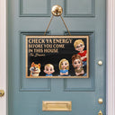 Family,Parents,Happy - Check Ya Energy Before Come In This House - Personalized Custom Shaped Wood Sign