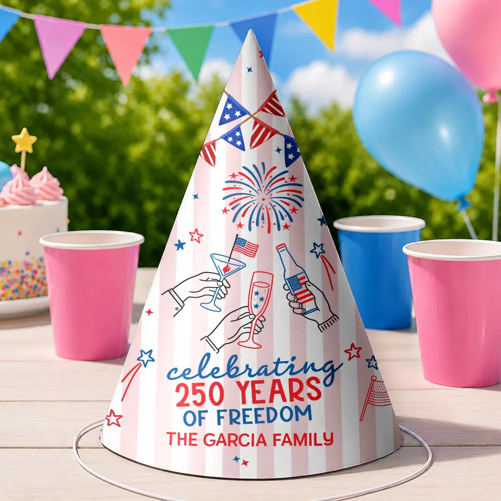 America 250th,Independence Day,Family,Proud,Custom Text - Cheers To 250 Years Anniversary - Personalized Party Hats