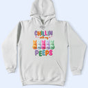 Funny,Gift For Mother,Gift For Grandma,Gift For Wife,Easter - Chilling With My Peeps - Personalized T Shirt