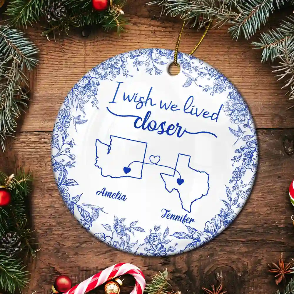 Gift For Bestie,Happy,Christmas - Chinoiserie Toile I Wish We Lived Closer - Personalized Circle Ceramic Ornament